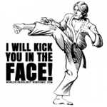 I-Will-Kick-You-In-The-Face
